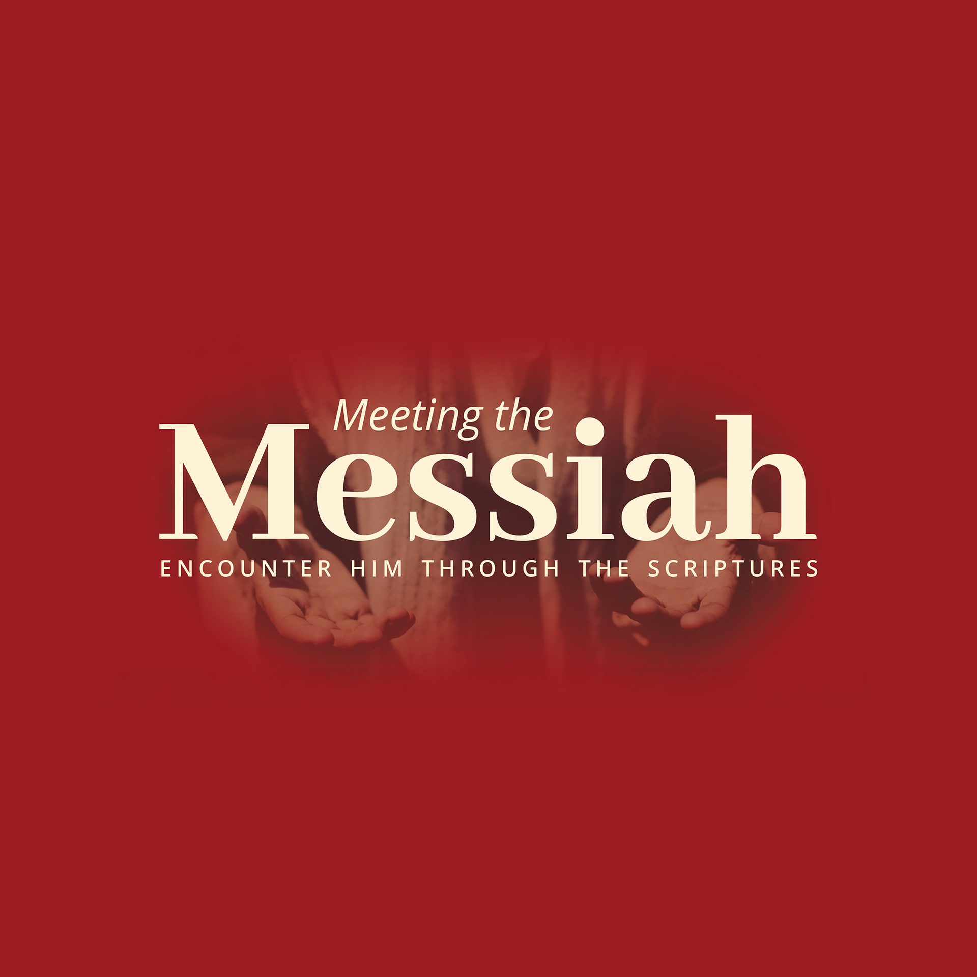 Meeting the Messiah