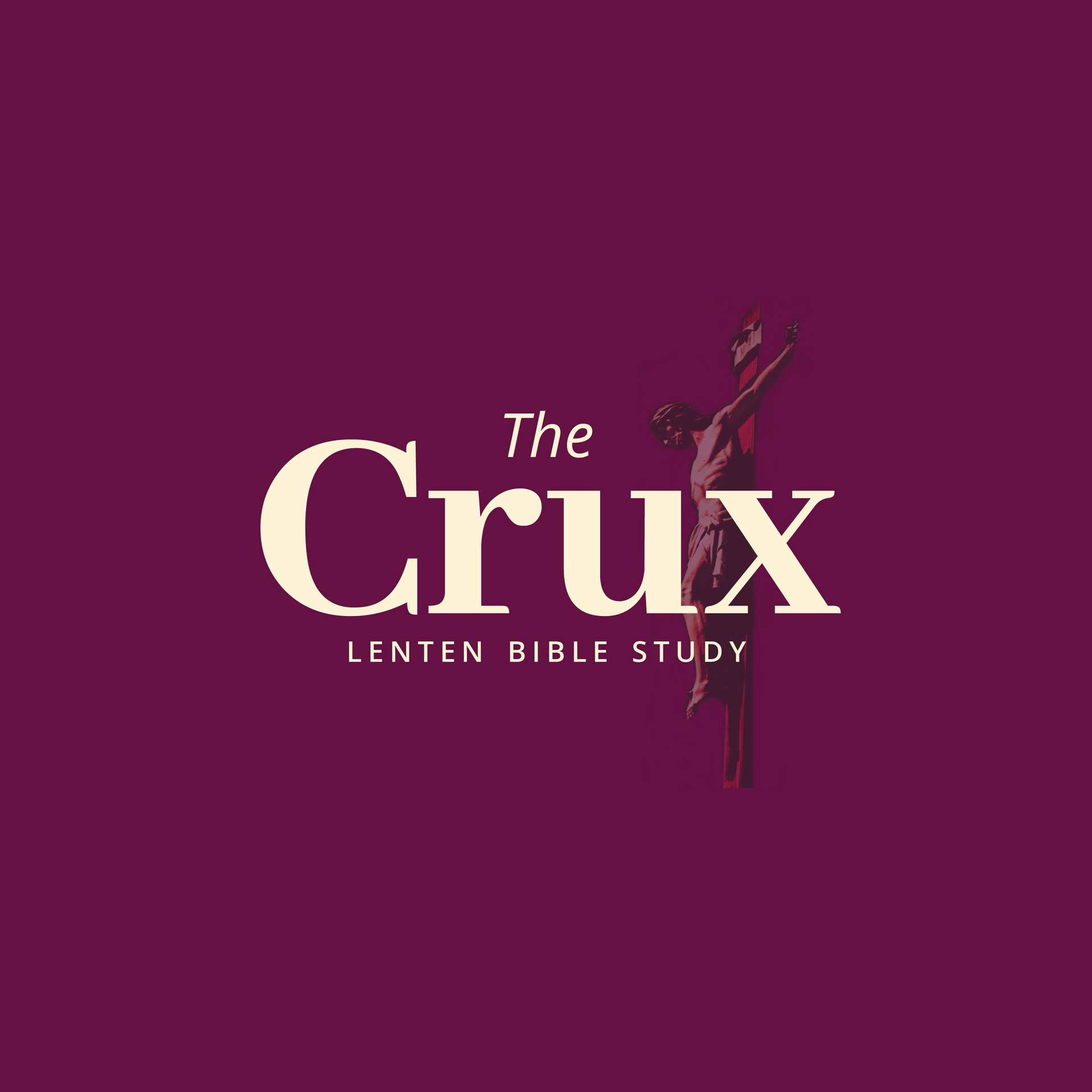 The Crux Lenten Bible Study